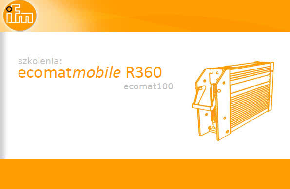 Ecomatmobile R360 - wprowadzenie do programowania systemów sterowania maszyn mobilnych w oparciu o system Ecomat Mobile firmy ifm electronic 