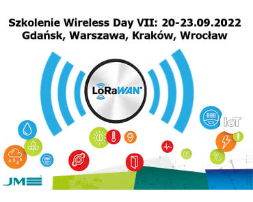 VII edycja bezpłatnych szkoleń Wireless Day na temat LoRaWAN, 20-23.09.2022, Gdańsk-Warszawa-Kraków-Wrocław. Zapisz się!