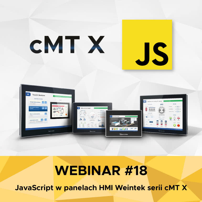 Webinar: JavaScript w panelach HMI Weintek serii cMT X – referat o charakterze informacyjno-szkoleniowym 