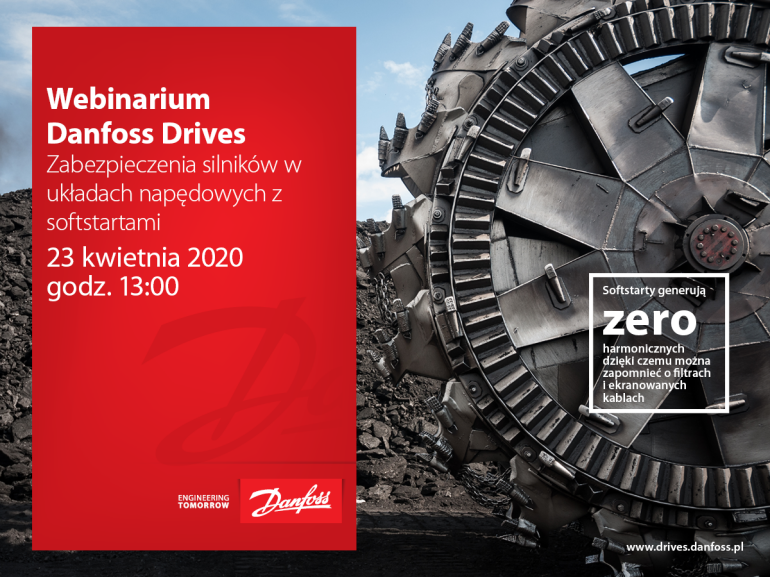 Webinarium Danfoss Drives "Zabezpieczenia silników w układach napędowych z softstartami" 