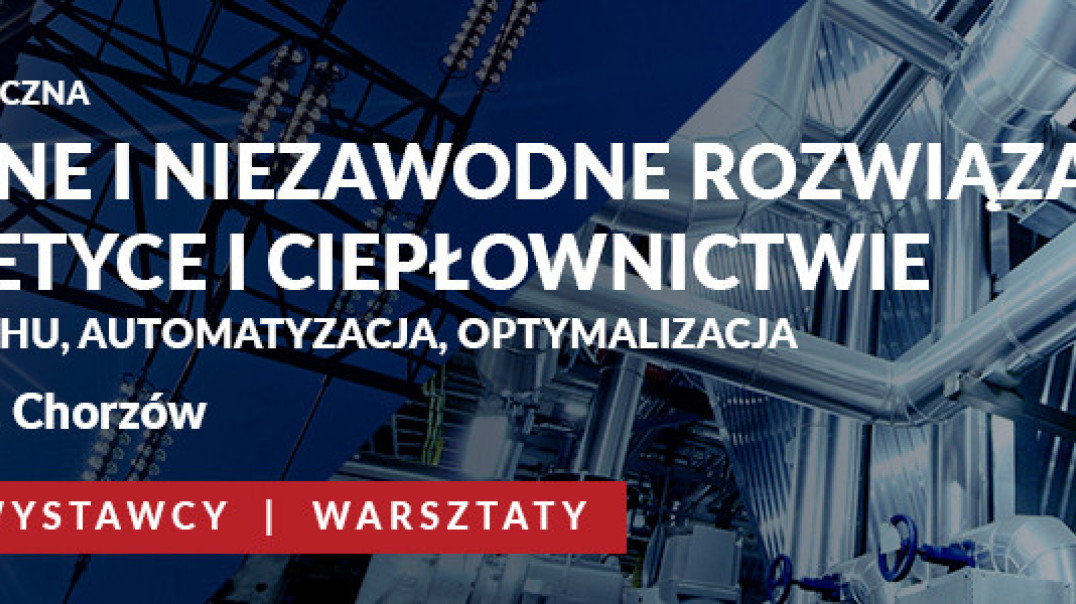 Efektywne i niezawodne rozwiązania w energetyce i ciepłownictwie
