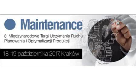 Maintenance 2017 - Targi Utrzymania Ruchu, Planowania i Optymalizacji Produkcji 