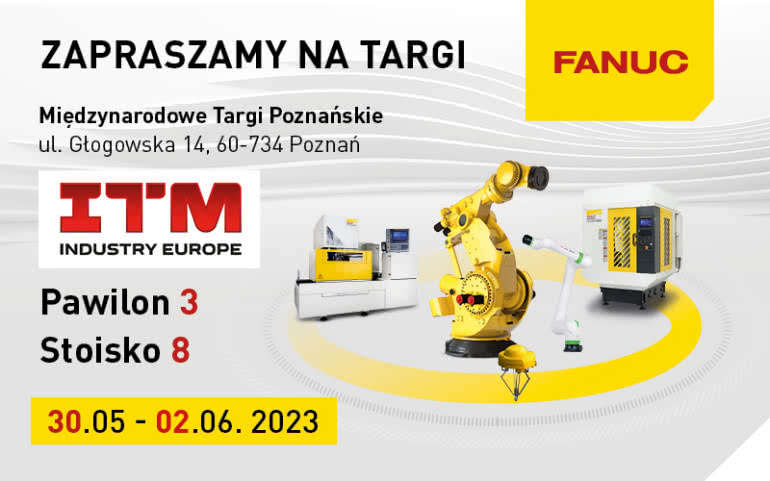FANUC Polska zaprasza na ITM Industry Europe 2023