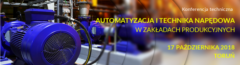 Nowoczesna automatyka: Konferencja Techniczna  w Toruniu 