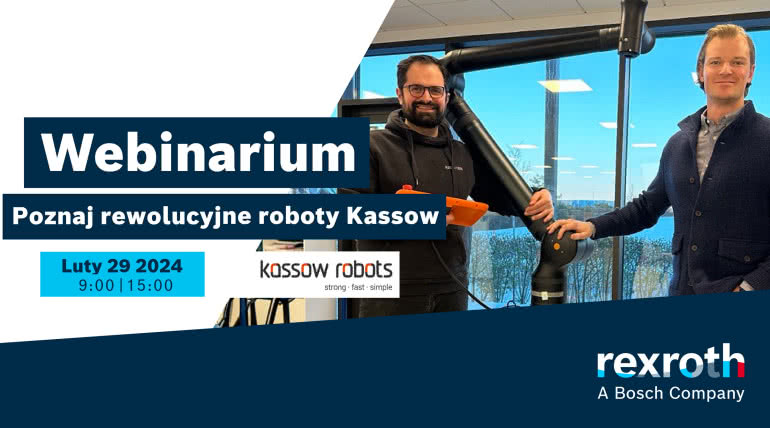 29.02.2024 Bezpłatne webinarium: Odkryj moc robotów Kassow - dołącz do rewolucji w technologii robotyki 