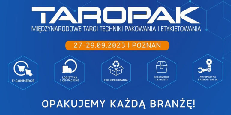 Międzynarodowe Targi Techniki Pakowania i Etykietowania TAROPAK 2023 