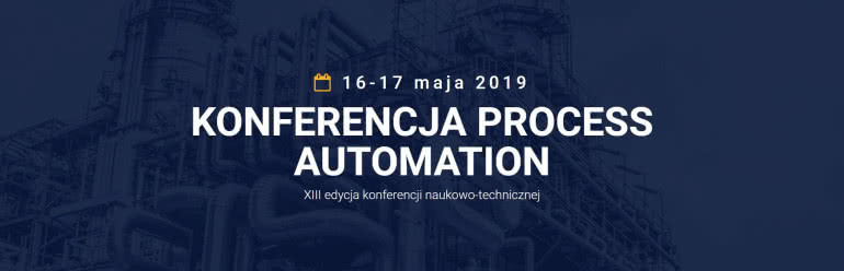 Process Automation - konferencja naukowo-techniczna 
