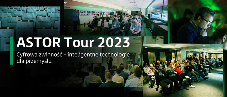 ASTOR Tour 2023 - spotkanie z ludźmi i technologią 