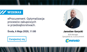 Conrad Electronic zaprasza na webinar: Optymalizacja procesów zakupowych w  przedsiębiorstwach