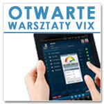 Otwarte Warsztaty VIX część 3