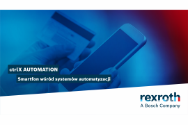 ctrlX AUTOMATION: Smartfon wśród systemów  automatyzacji