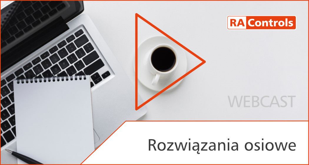 RAControls | Webcast: Rozwiązania osiowe