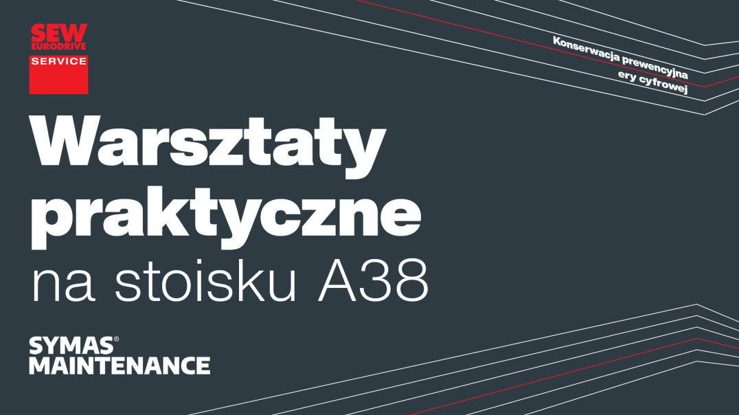 Warsztaty praktyczne SEW-EURODRIVE Polska na SYMAS® i MAINTENANCE