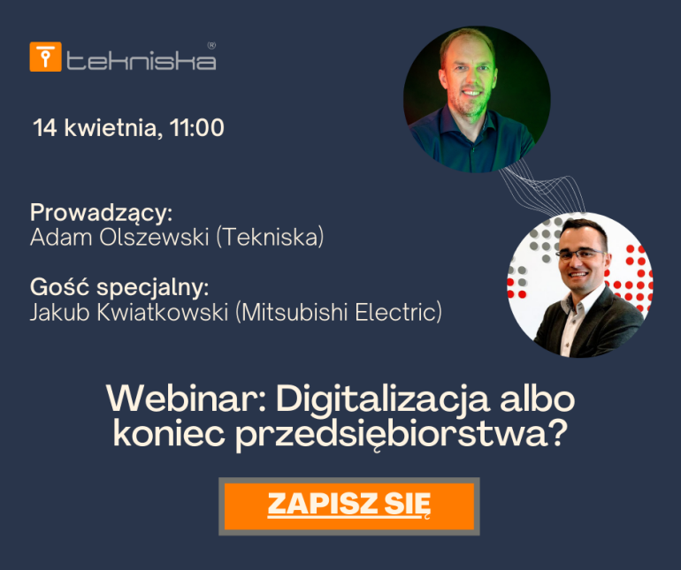 Tekniska Connects x Jakub Kwiatkowski - Digitalizacja albo koniec przedsiębiorstwa? 