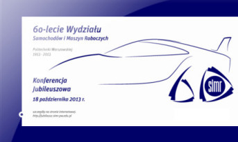 Jubileusz 60-lecia Wydziału Samochodów i Maszyn Roboczych Politechniki Warszawskiej