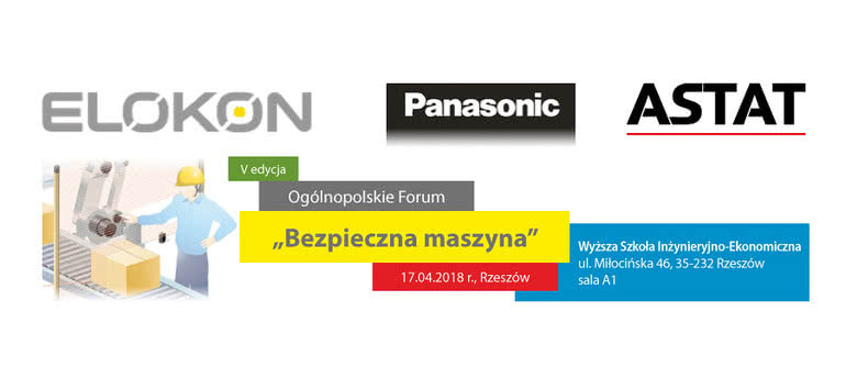 Zbliża się V Edycja Ogólnopolskiego Forum "Bezpieczna Maszyna" 