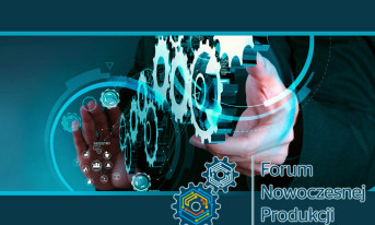 Już w środę rusza Forum Nowoczesnej Produkcji