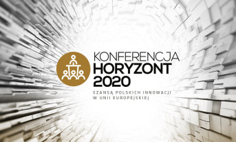 Zapraszamy na konferencję "Horyzont 2020 Szansą Polskich Innowacji w UE"