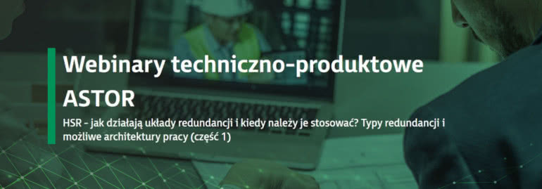 HSR - jak działają układy redundancji i kiedy należy je stosować? Typy redundancji i możliwe architektury pracy (część 1) 