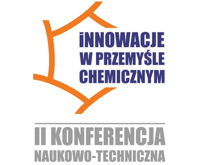 II Konferencja naukowo-techniczna "Innowacje w Przemyśle Chemicznym" 