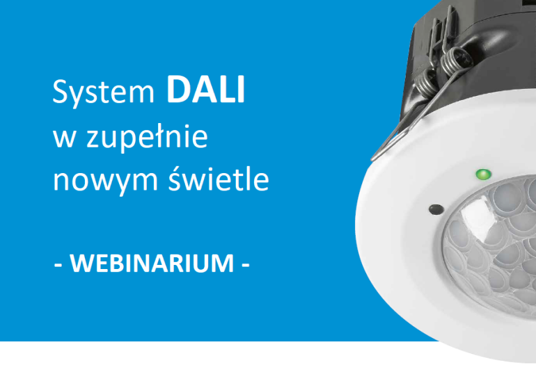 System DALI w zupełnie nowym świetle, czyli inteligentne zarządzanie oświetleniem 