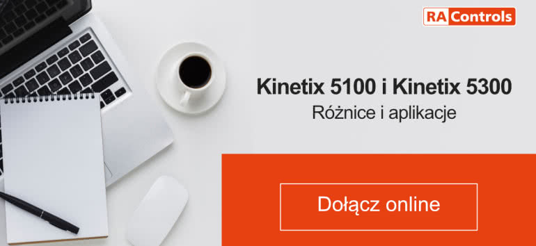 RAControls | Webcast: Kinetix 5100 i Kinetix 5300 - Różnice i aplikacje 