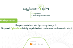 CyberTek 2019 | Ważny temat | Bezpieczeństwo sieci przemysłowych. 