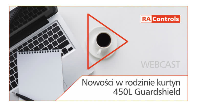 RAControls | Webcast: Nowości w rodzinie kurtyn 450L Guardshield. Podstawowe zasady doboru kurtyn 