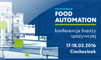 Już jutro rozpoczyna się konferencja branży spożywczej "Food Automation"