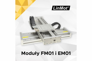 Moduły liniowe FM01 i EM01 od LinMot