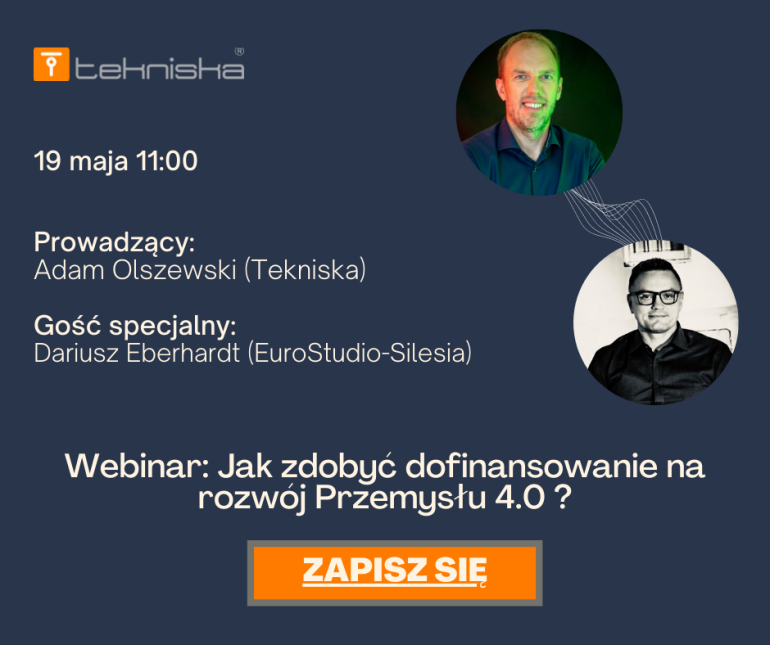 Tekniska Connects x Dariusz Eberhardt - Jak zdobyć dofinansowanie na rozwój Przemysłu 4.0 ? 