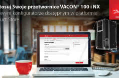 Zaprojektuj swoje przetwornice VACON® 100 i NX szybko i łatwo dzięki naszym nowym konfiguratorom 