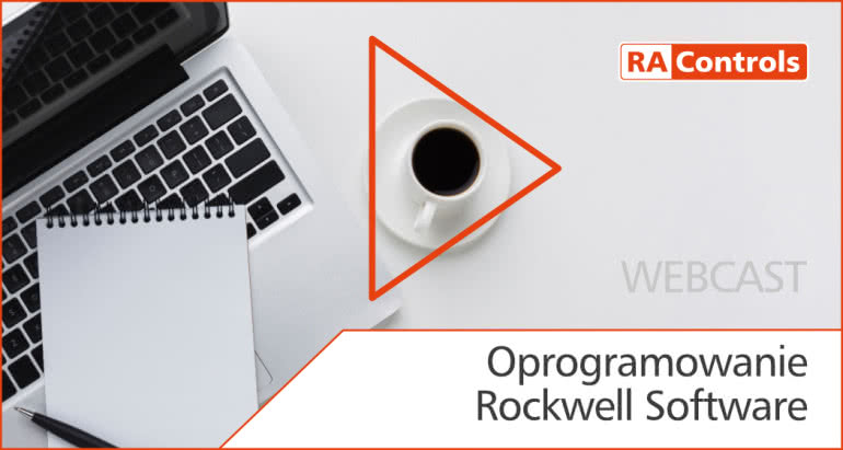 RAControls | Webcast: Oprogramowanie Rockwell Software w skutecznym zarządzaniu danymi i procesem produkcji 
