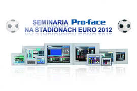 Bezpłatne seminaria Pro-face z systemów HMI na stadionach Euro 2012 