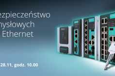 Cyberbezpieczeństwo w przemysłowych sieciach Ethernet - Webinarium 