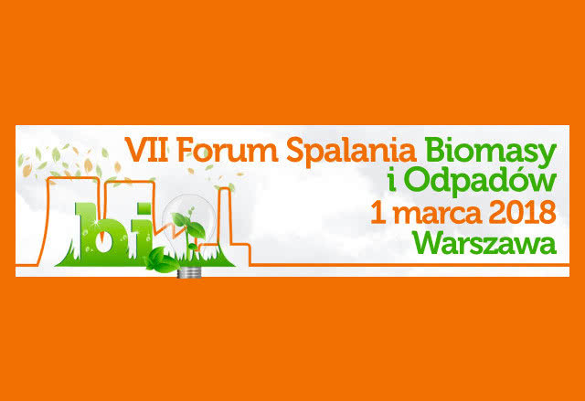 VII Forum Spalania Biomasy i Odpadów 
