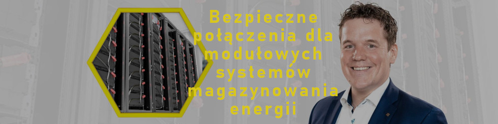 Bezpieczne połączenia dla modułowych systemów magazynowania energii