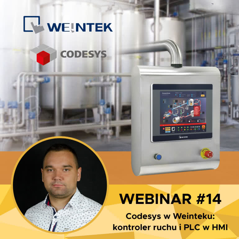 Webinar: Codesys w Weinteku, czyli kontroler ruchu i PLC w HMI 