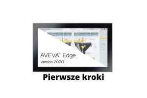 Pierwsze kroki w AVEVA Edge 2020