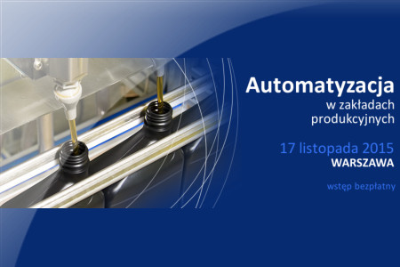 Za dwa tygodnie odbędzie się konferencja i warsztaty "Automatyzacja w zakładach produkcyjnych"