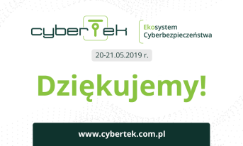 Dziękujemy za udział w CyberTek!