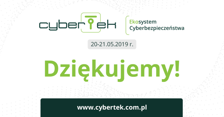 Dziękujemy za udział w CyberTek! 